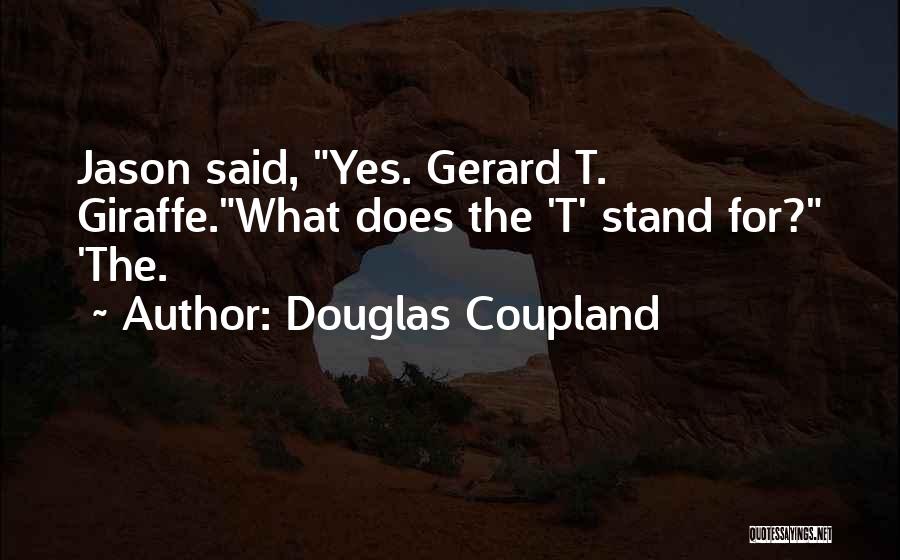Giraffe Quotes By Douglas Coupland