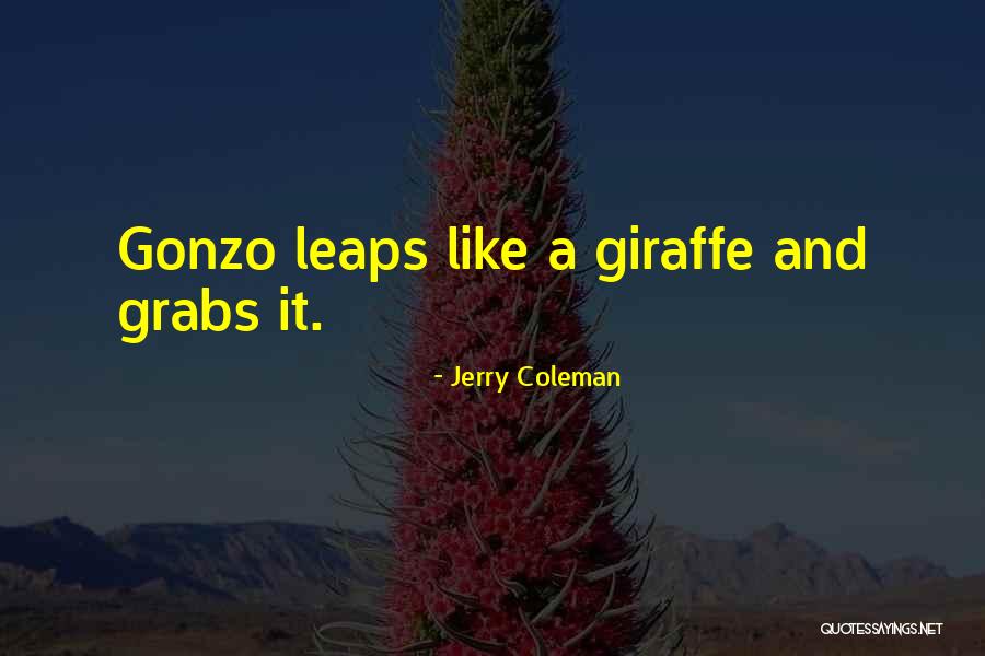 Giraffe Quotes By Jerry Coleman Giraffe Quotes By Jerry Coleman