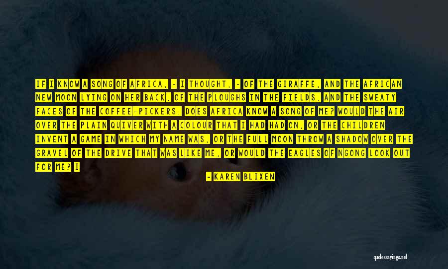 Giraffe Quotes By Karen Blixen Giraffe Quotes By Karen Blixen
