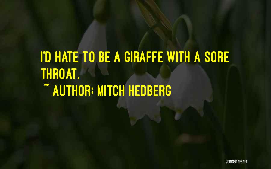 Giraffe Quotes By Mitch Hedberg