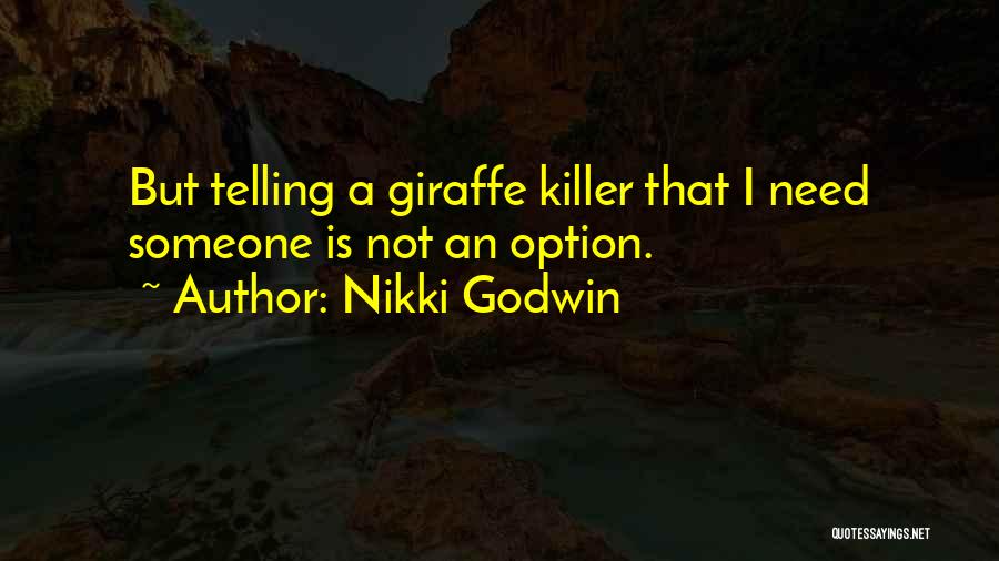Giraffe Quotes By Nikki Godwin