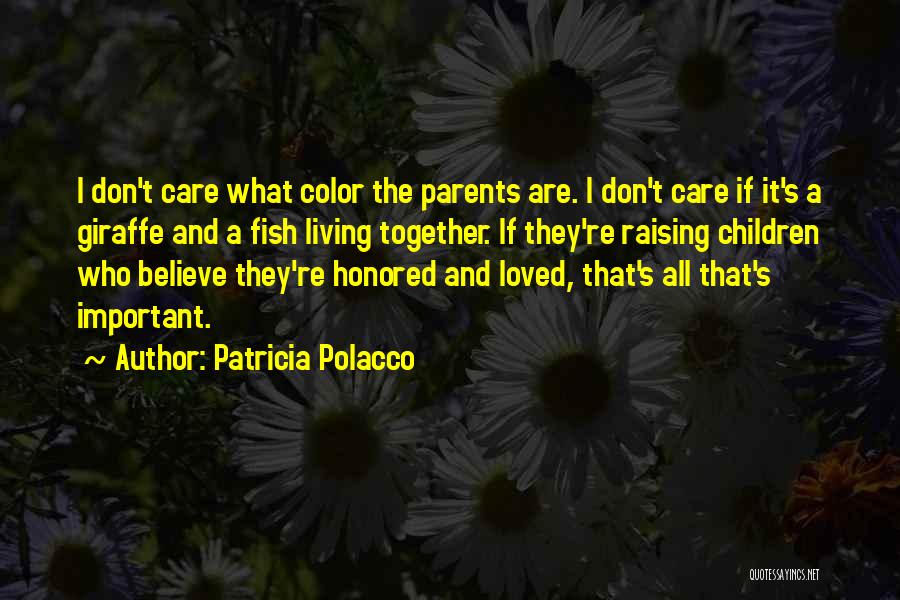Giraffe Quotes By Patricia Polacco