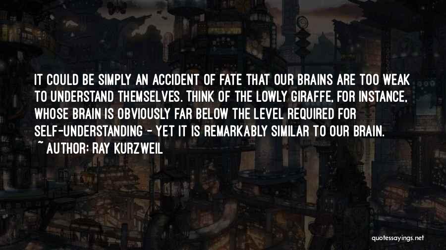 Giraffe Quotes By Ray Kurzweil