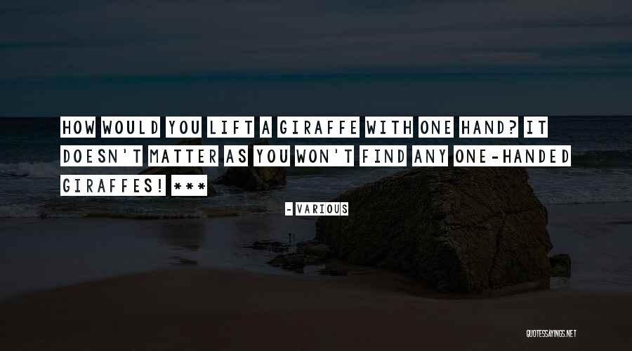 Giraffe Quotes By Various Giraffe Quotes By Various