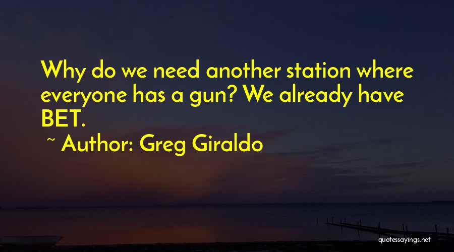 Giraldo Quotes By Greg Giraldo