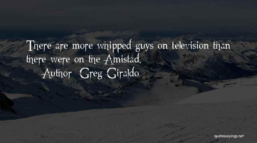 Giraldo Quotes By Greg Giraldo