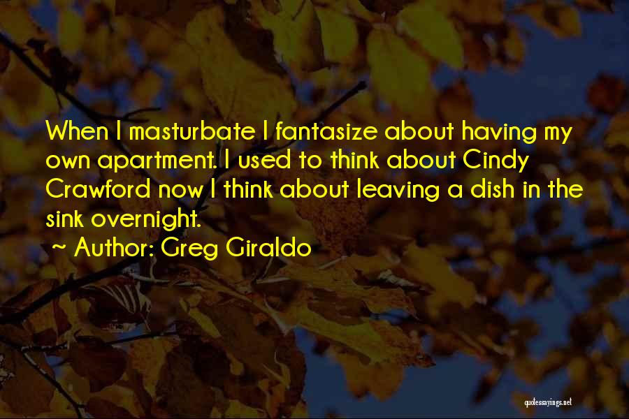 Giraldo Quotes By Greg Giraldo