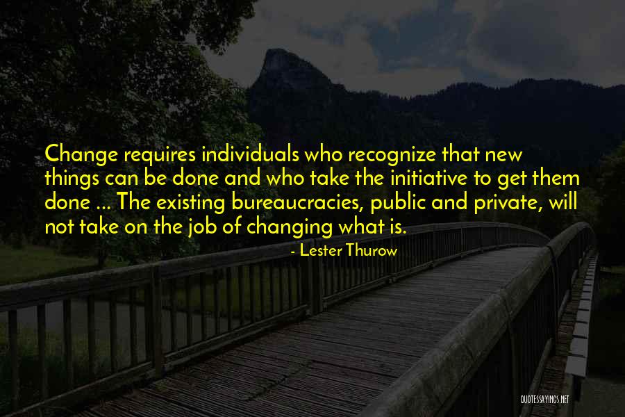 Giraldo Roasts Quotes By Lester Thurow Giraldo Roasts Quotes By Lester Thurow