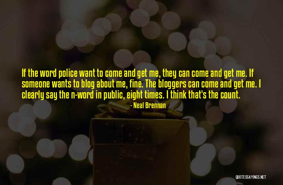 Giramundos Quotes By Neal Brennan Giramundos Quotes By Neal Brennan