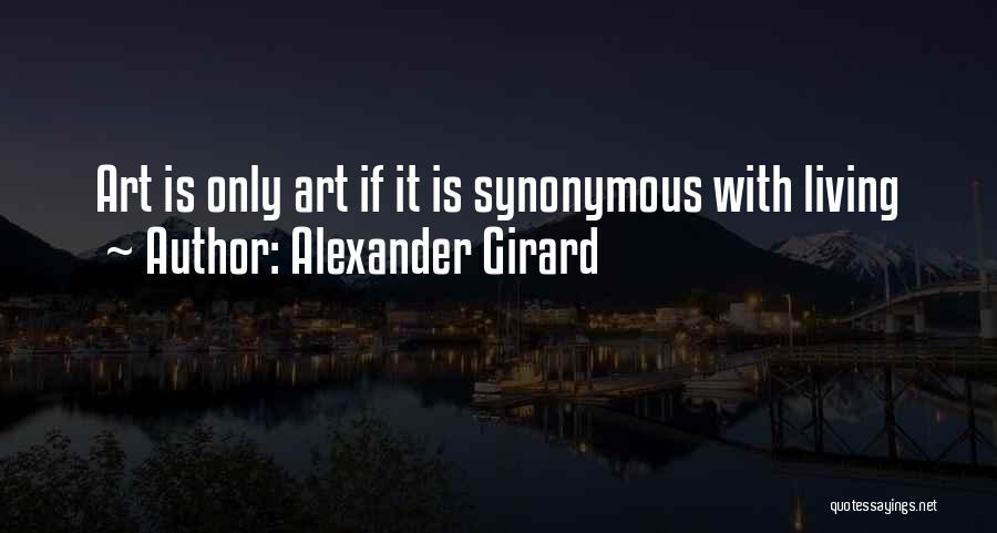 Girard Quotes By Alexander Girard