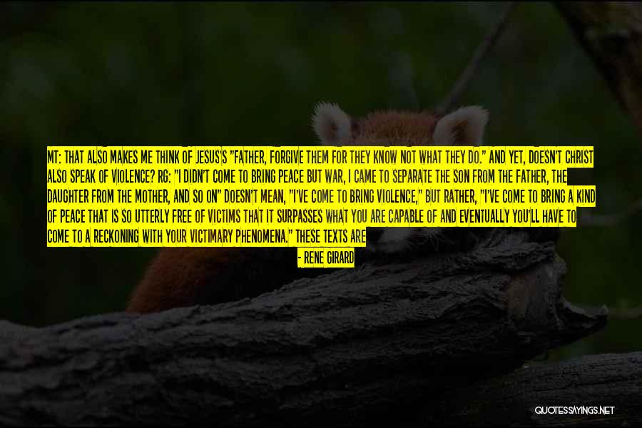 Girard Quotes By Rene Girard Girard Quotes By Rene Girard