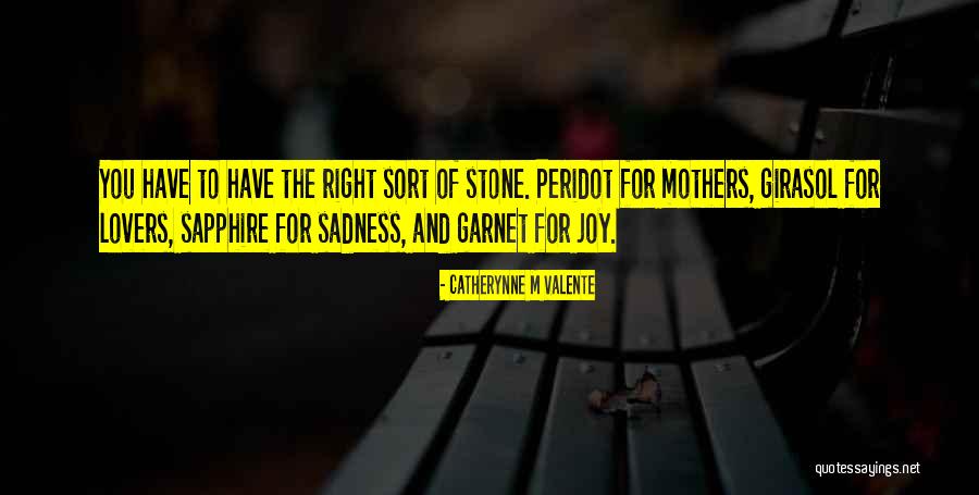 Girasol Quotes By Catherynne M Valente