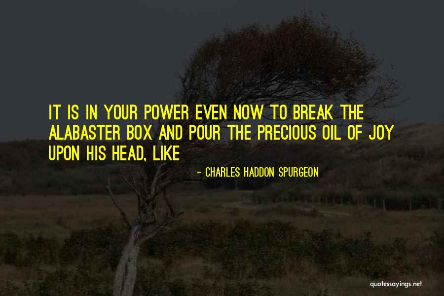Girasol Restaurant Quotes By Charles Haddon Spurgeon Girasol Restaurant Quotes By Charles Haddon Spurgeon