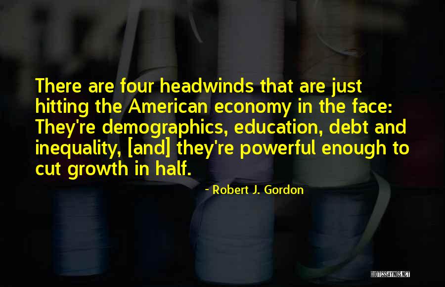 Giratorio Santiago Quotes By Robert J. Gordon Giratorio Santiago Quotes By Robert J. Gordon