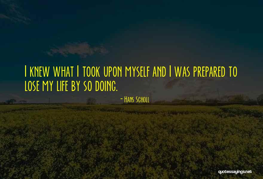 Giraud Tri Quotes By Hans Scholl Giraud Tri Quotes By Hans Scholl