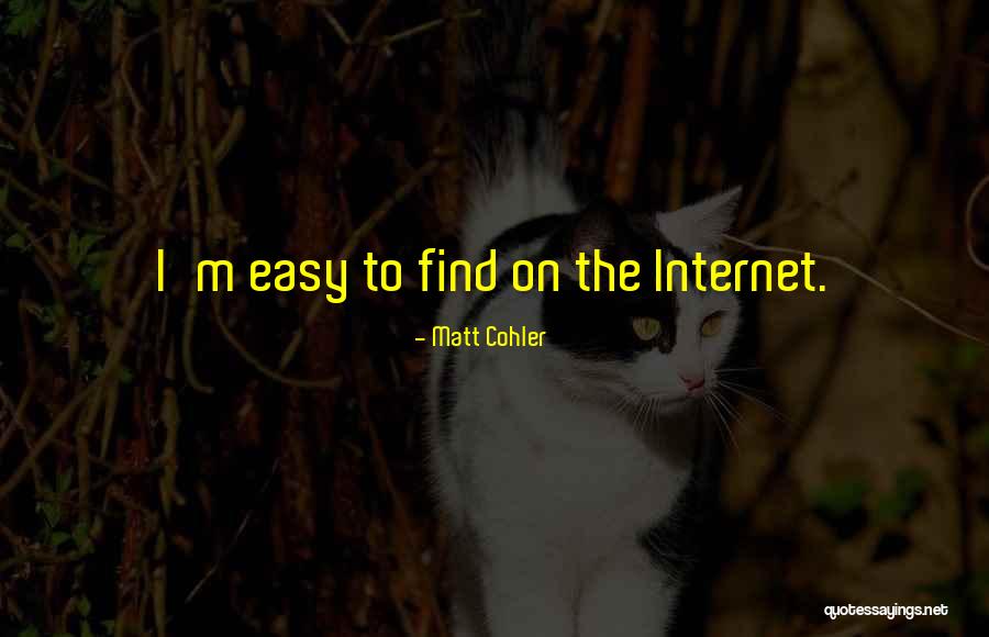 Giray Quotes By Matt Cohler