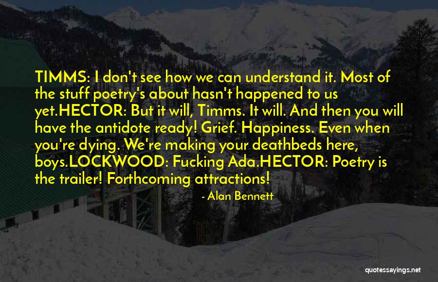 Girdhar Ki Quotes By Alan Bennett Girdhar Ki Quotes By Alan Bennett