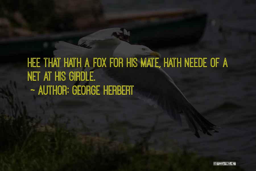 Girdles Quotes By George Herbert