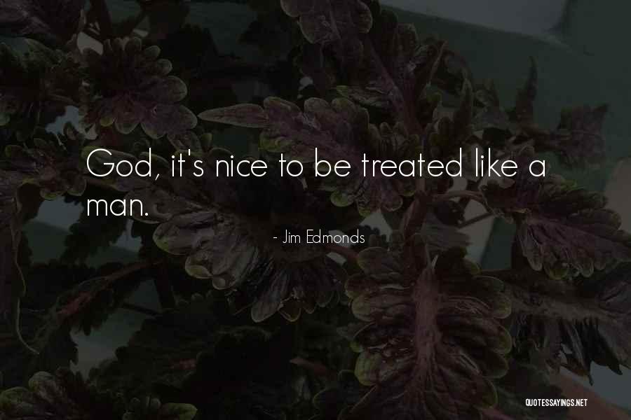 Gireraf Quotes By Jim Edmonds