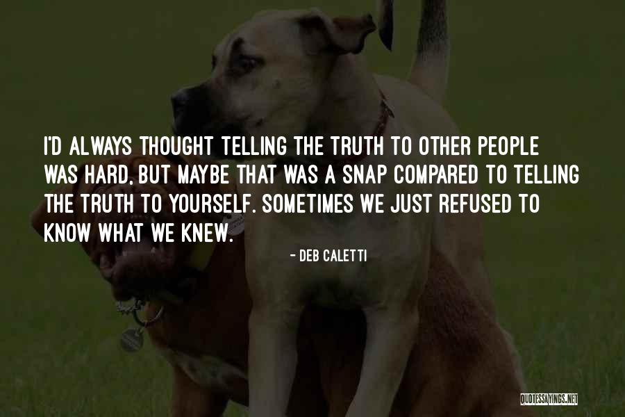 Girgensons Elite Quotes By Deb Caletti Girgensons Elite Quotes By Deb Caletti