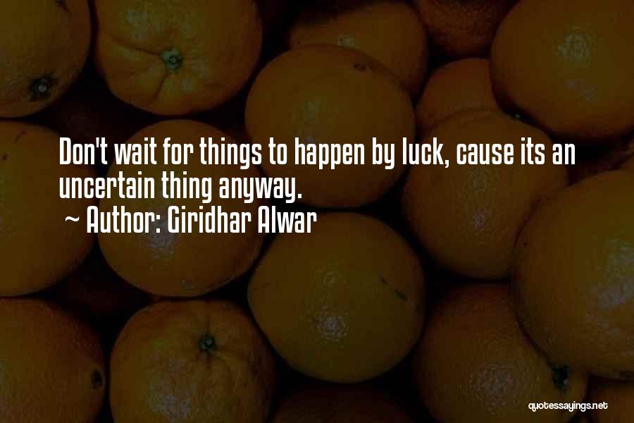 Giridhar Alwar Quotes 2192043