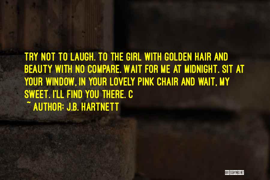 Girl And Beauty Quotes By J.B. Hartnett