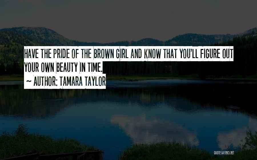 Girl And Beauty Quotes By Tamara Taylor