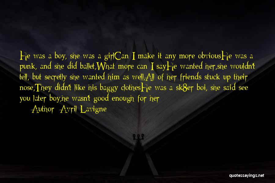 Girl And Boy Friends Quotes By Avril Lavigne Girl And Boy Friends Quotes By Avril Lavigne