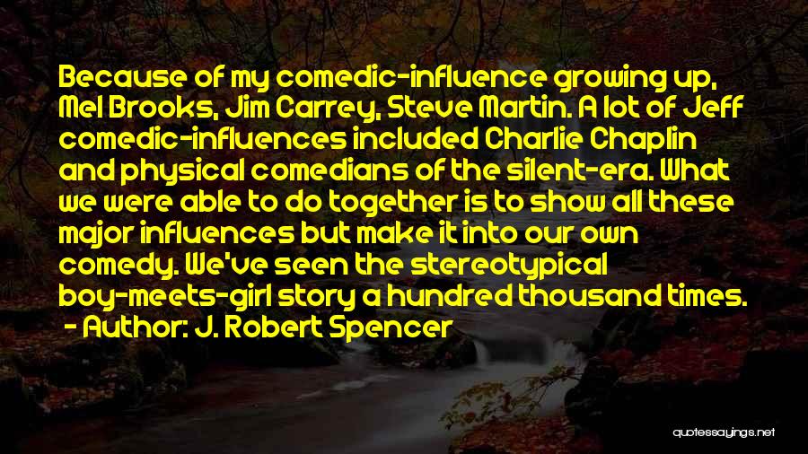 Girl And Boy Quotes By J. Robert Spencer
