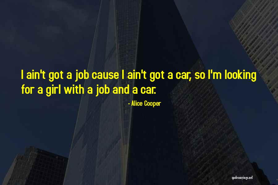 Girl And Car Quotes By Alice Cooper