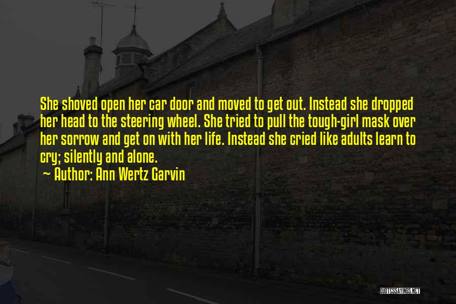 Girl And Car Quotes By Ann Wertz Garvin