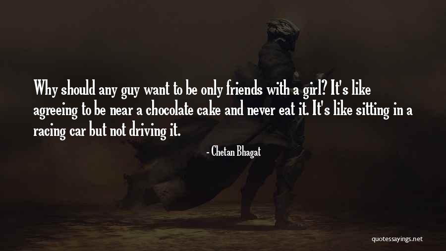 Girl And Car Quotes By Chetan Bhagat