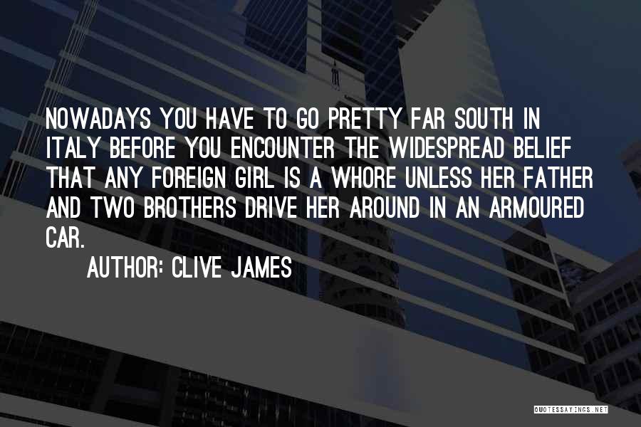 Girl And Car Quotes By Clive James