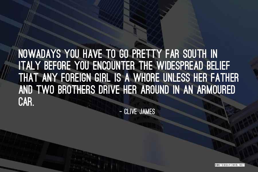 Girl And Car Quotes By Clive James