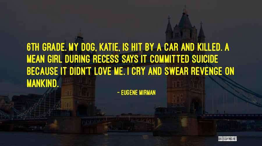 Girl And Car Quotes By Eugene Mirman