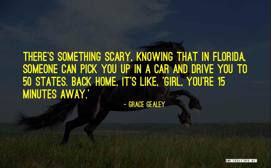 Girl And Car Quotes By Grace Gealey Girl And Car Quotes By Grace Gealey