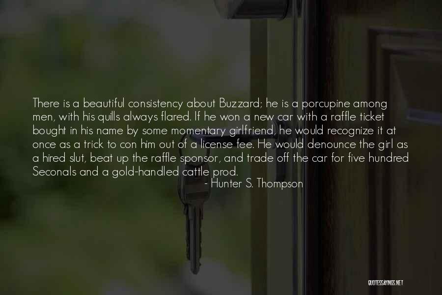 Girl And Car Quotes By Hunter S. Thompson Girl And Car Quotes By Hunter S. Thompson