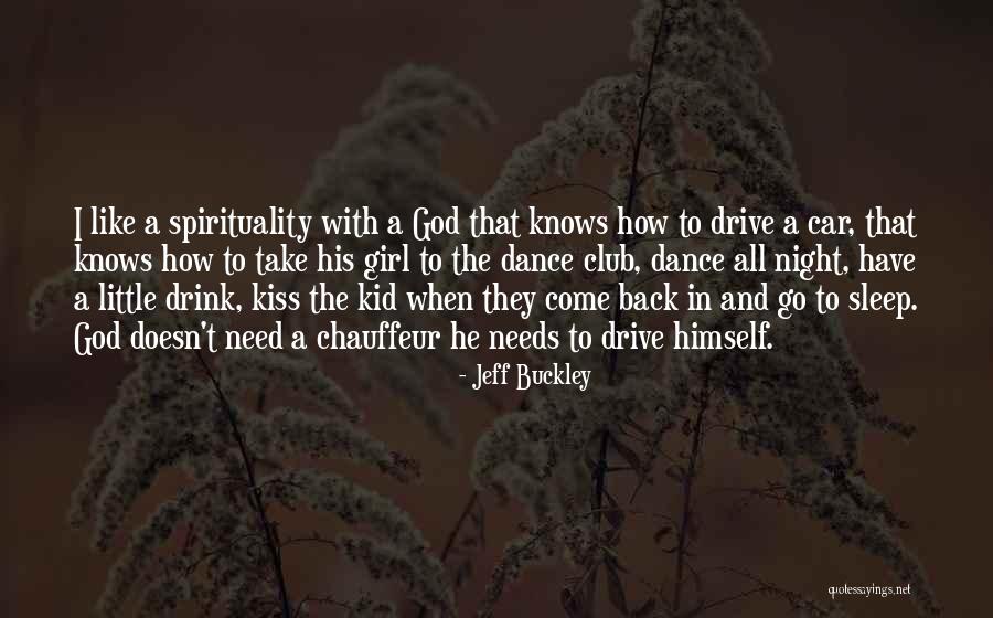 Girl And Car Quotes By Jeff Buckley