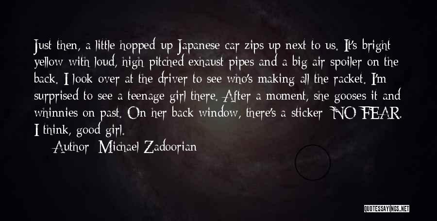 Girl And Car Quotes By Michael Zadoorian