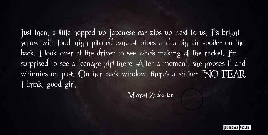 Girl And Car Quotes By Michael Zadoorian Girl And Car Quotes By Michael Zadoorian