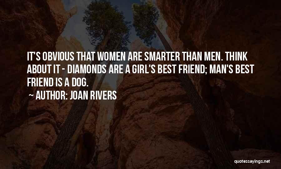Girl And Dog Best Friend Quotes By Joan Rivers