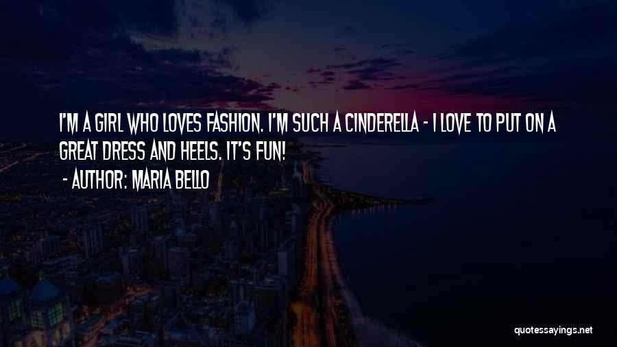 Girl And Fashion Quotes By Maria Bello
