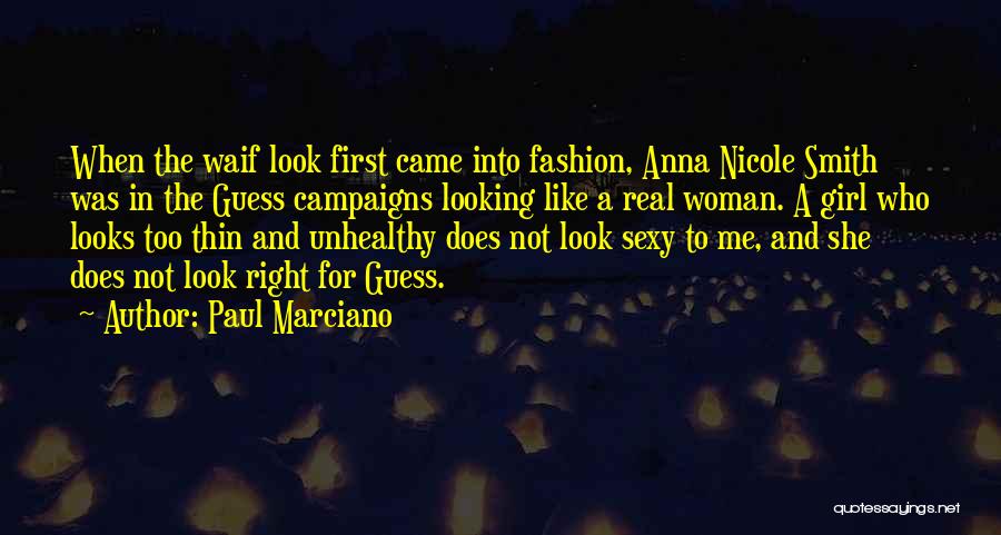 Girl And Fashion Quotes By Paul Marciano