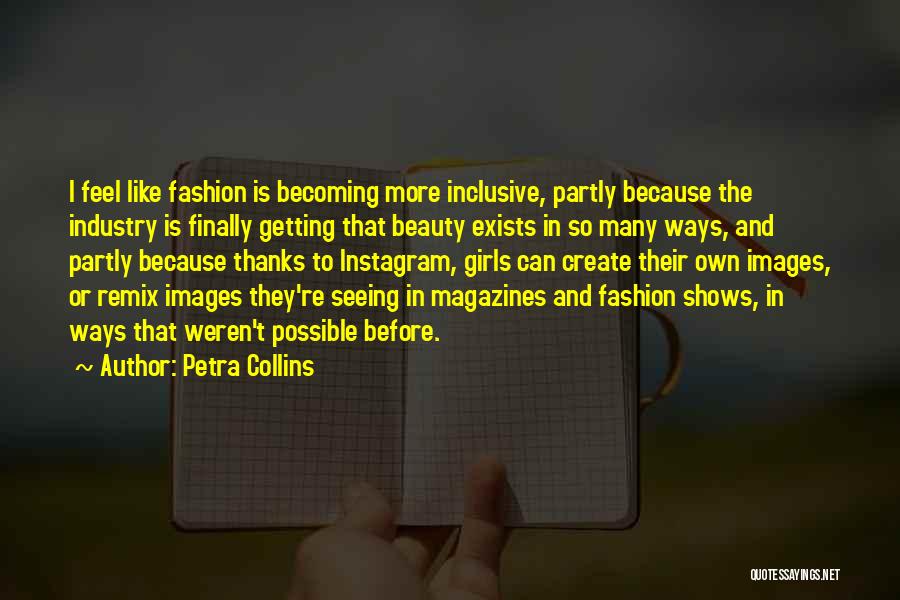 Girl And Fashion Quotes By Petra Collins