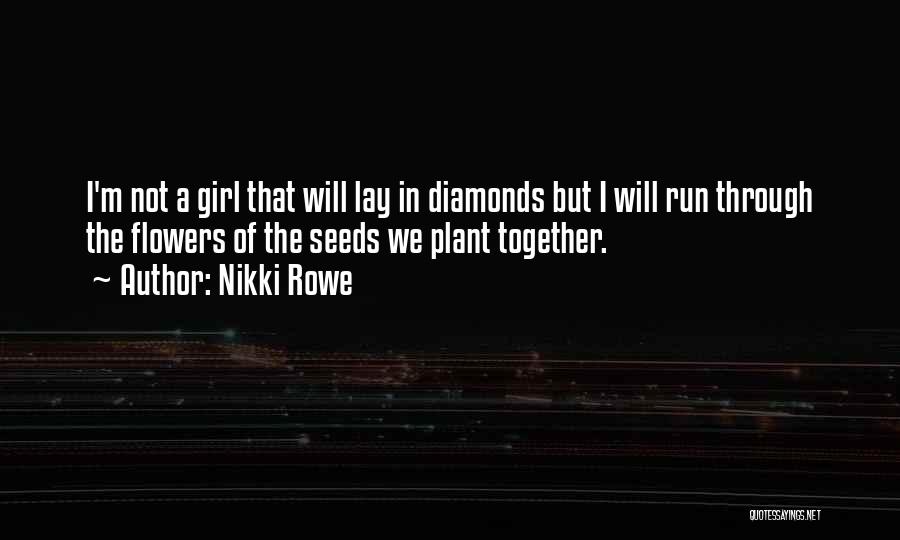 Girl And Flower Quotes By Nikki Rowe