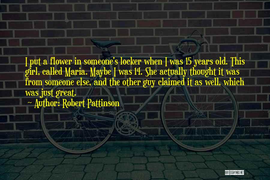 Girl And Flower Quotes By Robert Pattinson