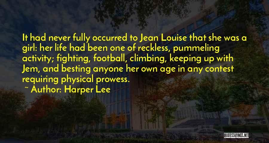 Girl And Football Quotes By Harper Lee