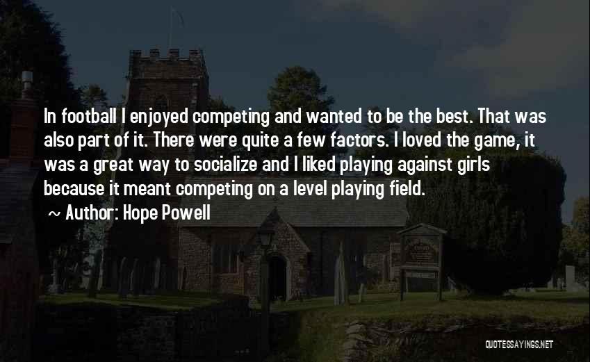 Girl And Football Quotes By Hope Powell