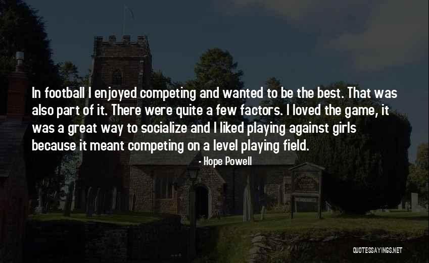 Girl And Football Quotes By Hope Powell