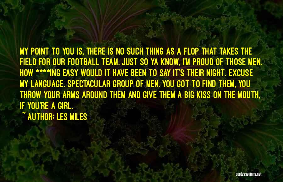 Girl And Football Quotes By Les Miles